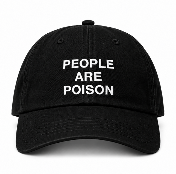 People Are Poison Hat