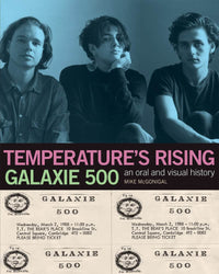 Galaxie 500: Temperature’s Rising