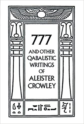 777 and Other Qabalistic Writings of Aleister Crowley