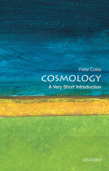Cosmology: A Very Short Introduction