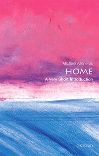 Home: A Very Short Introduction