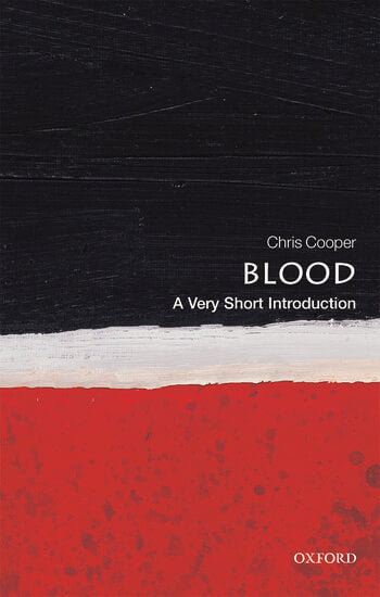 Blood: A Very Short Introduction