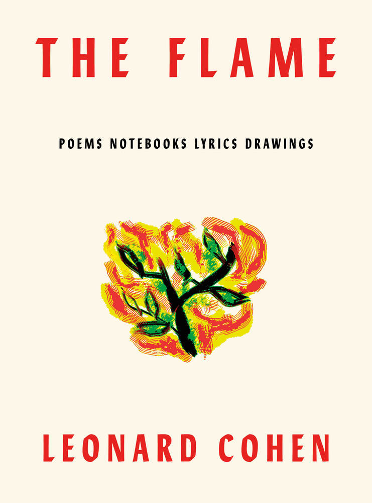 The Flame - Poems Notebooks Lyrics Drawings