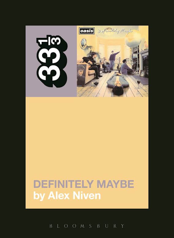 33 1/3 - Oasis - Definitely Maybe