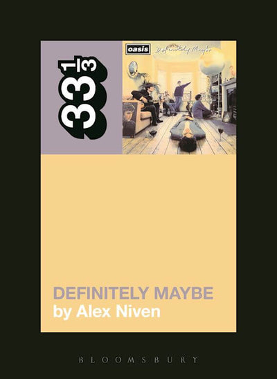 33 1/3 - Oasis - Definitely Maybe