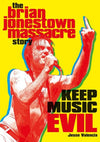 The Brian Jonestown Massacre Story - Keep Music Evil