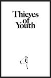 Thieves Of Youth