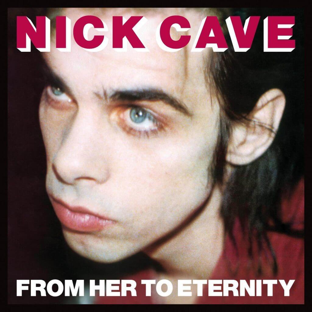 Nick Cave & The Bad Seeds - From Her To Eternity (UK import)