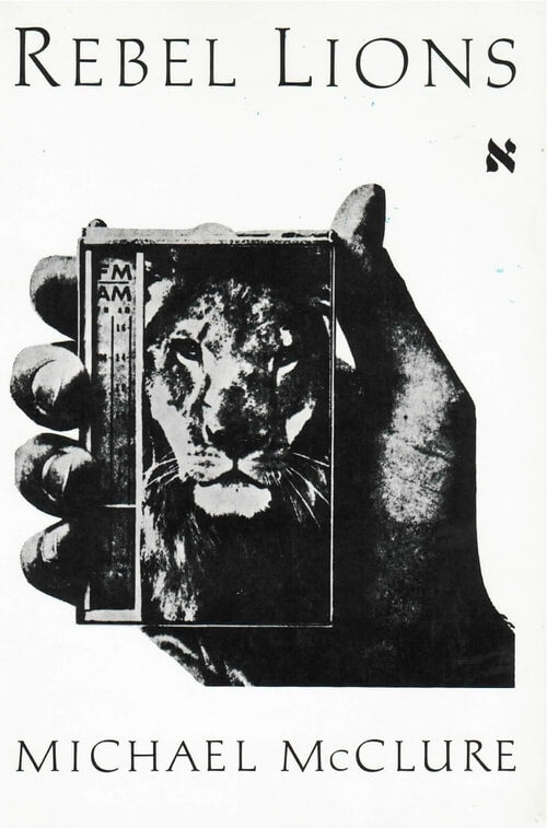 Rebel Lions - Michael McClure