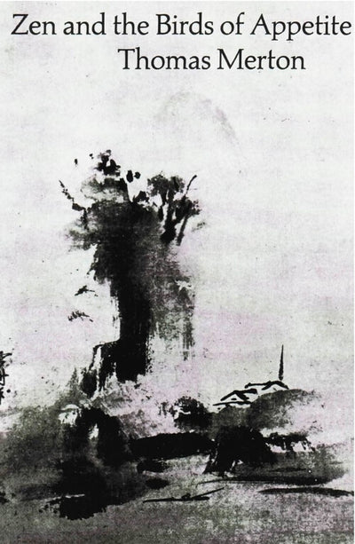 Zen and the Birds of Appetite