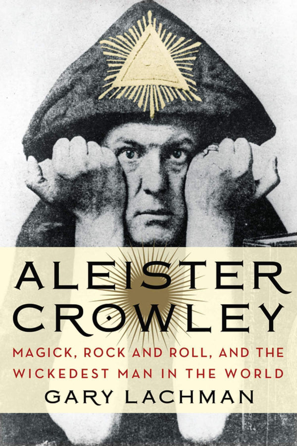 Magick, Rock and Roll, and the Wickedest Man in the World