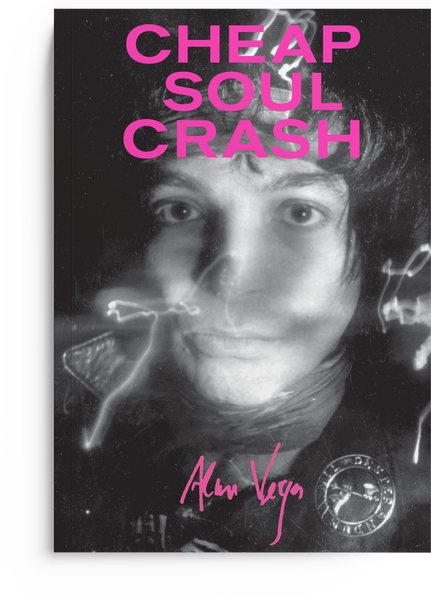 Alan Vega - Cheap Soul Crash – Heartworm Press