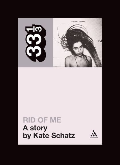 33 1/3 - PJ Harvey - Rid of Me