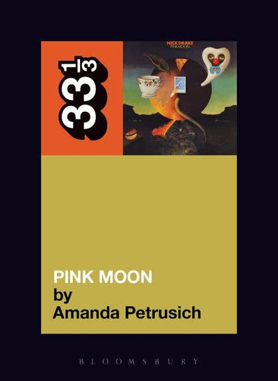 33 1/3 - Nick Drake - Pink Moon