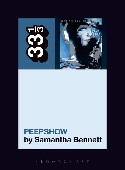 33 1/3 - Siouxsie & The Banshees - Peepshow