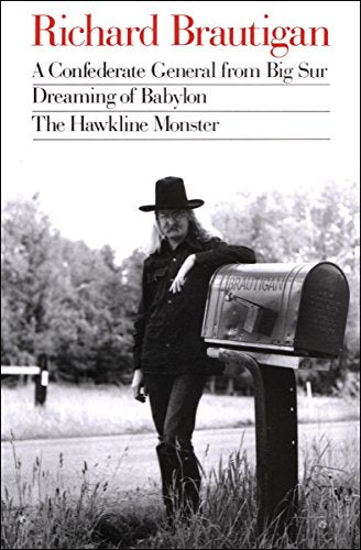Confederate General from Big Sur, Dreaming of Babylon, and the Hawkline Monster