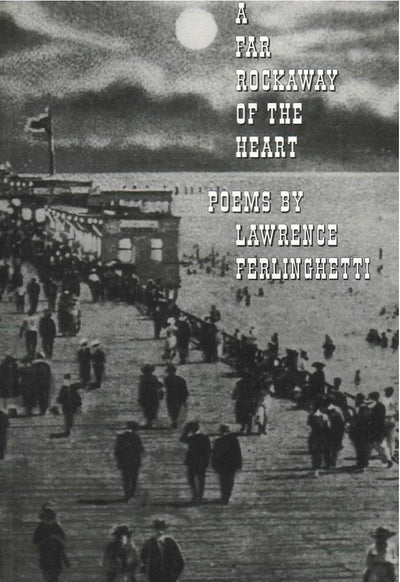 A Far Rockaway of the Heart