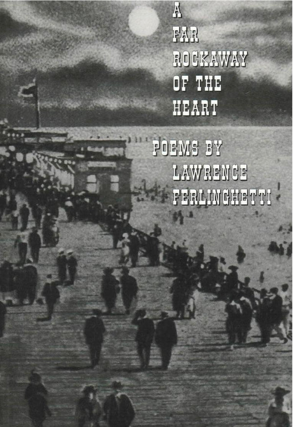 A Far Rockaway of the Heart
