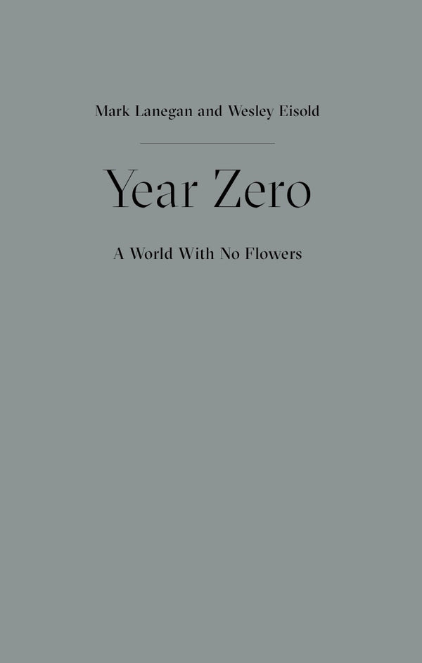 Year Zero - A World With No Flowers