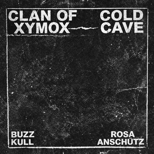 Clan Of Xymox + Cold Cave shows with Buzz Kull & Rosa Anschütz
