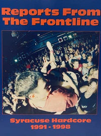 Reports From The front Line - Syracuse Hardcore