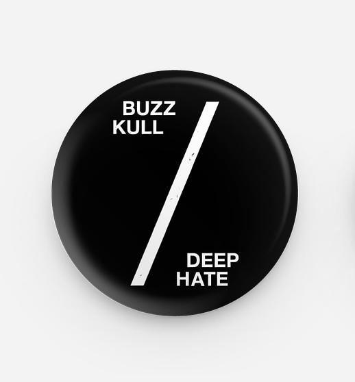 BUZZ KULL - Black Gate / Deep Hate Pin