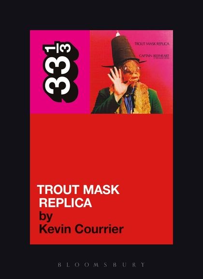 33 1/3 - Captain Beefheart -Trout Mask Replica