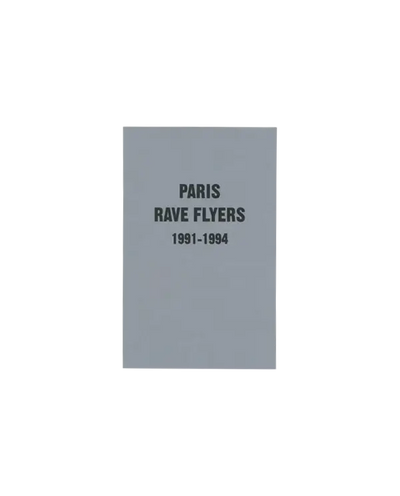 Paris Rave Flyers 1991-1994