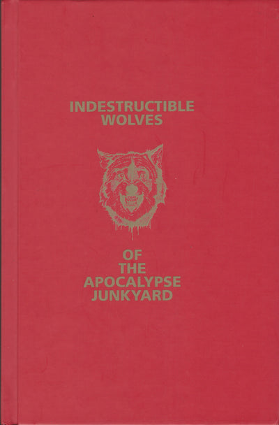 Indestructible Wolves of the Apocalypse Junkyard