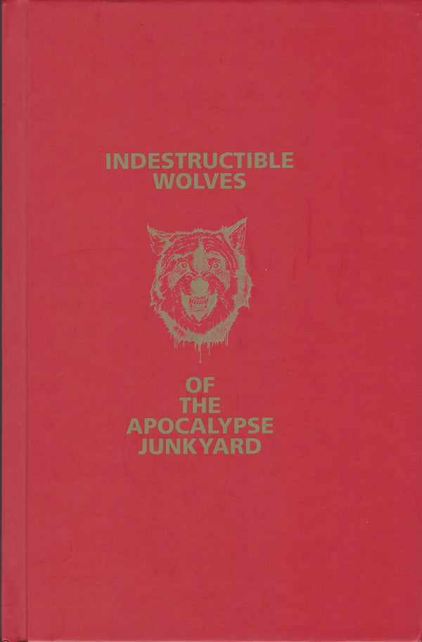Indestructible Wolves of the Apocalypse Junkyard