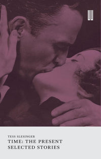 Time: The Present - Selected Stories