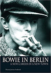 Bowie In Berlin: A New Career in a New Town