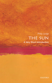 The Sun: A Very Short Introduction