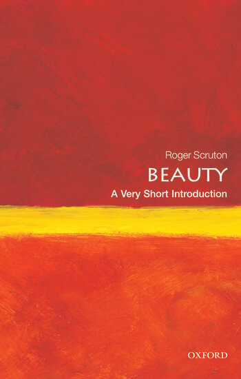 Beauty: A Very Short Introduction