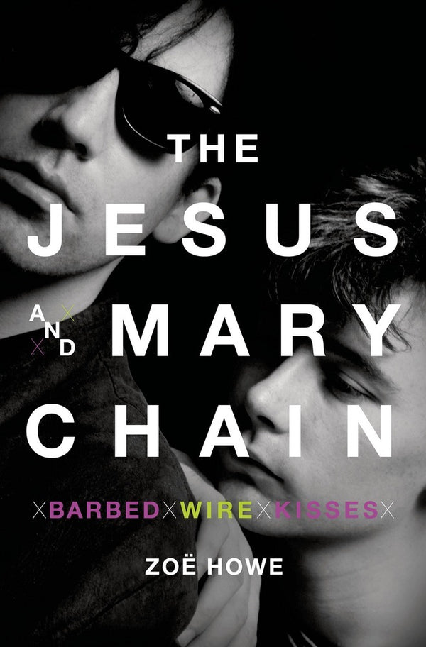 The Jesus and Mary Chain - Barbed Wire Kisses