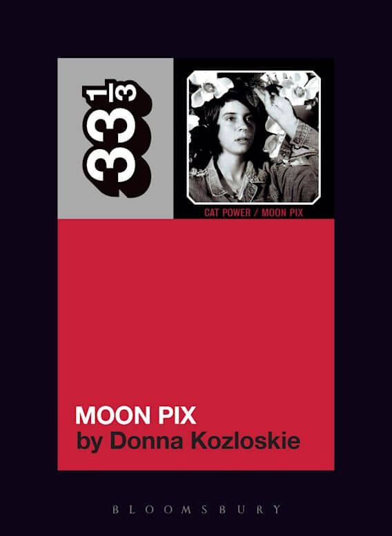 33 1/3 - Cat Power - Moon Pix