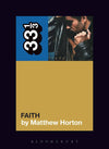 33 1/3 - George Michael - Faith