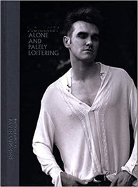 Morrissey: Alone and Palely Loitering
