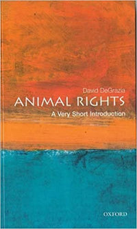 Animal Rights: A Very Short Introduction