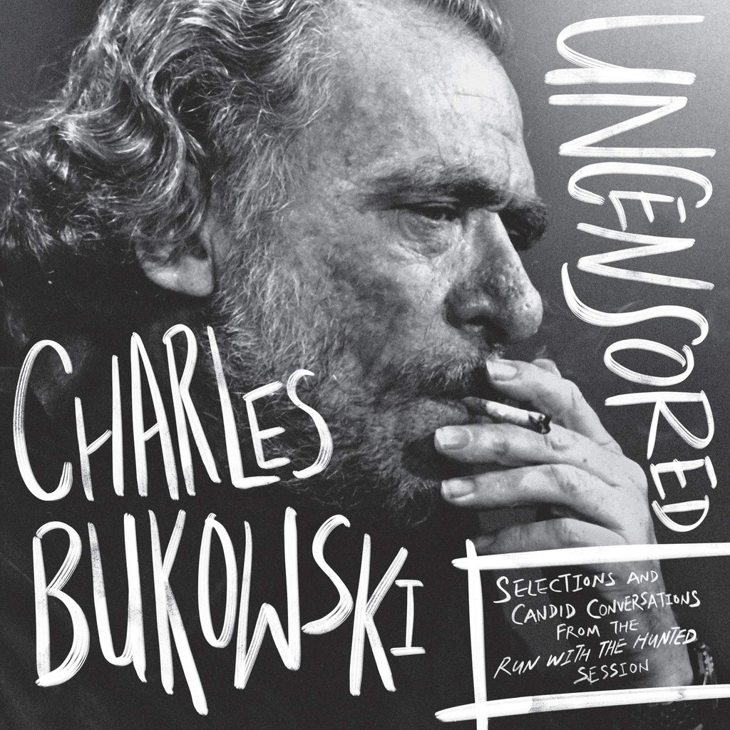 Charles Bukowski - Uncensored LP – Heartworm Press