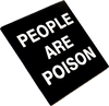 People Are Poison Enamel Pin