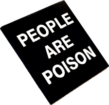 People Are Poison Enamel Pin