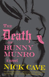 The Death of Bunny Munro: A Novel