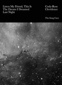 Listen My Friend, This Is The Dream I Dreamed Last Night