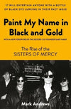 Paint My Name in Black and Gold: The Rise of the Sisters of Mercy