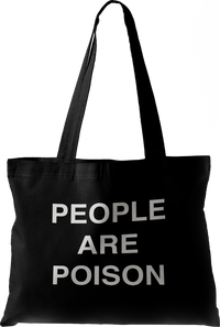 People Are Poison™ Tote