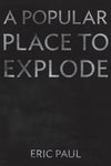 A Popular Place To Explode