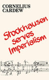 Stockhausen Serves Imperialism and Other Articles