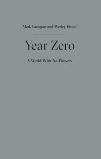 Year Zero - A World With No Flowers